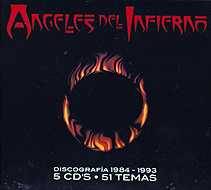 Angeles Del Infierno : Discografía 1984-1993
